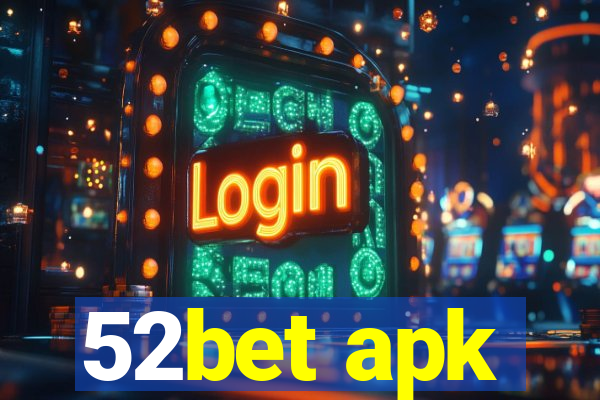 52bet apk